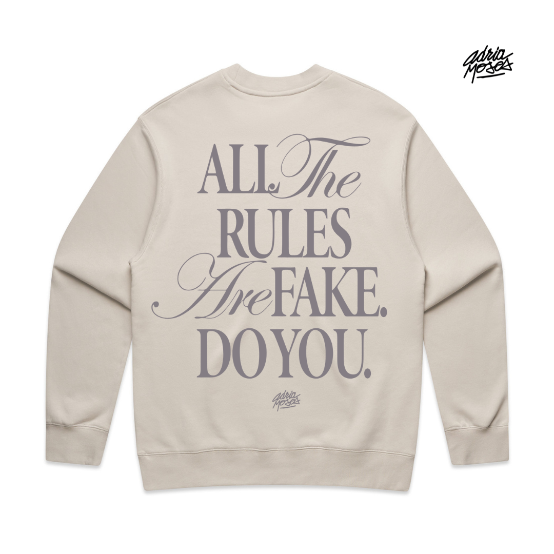 Limited Edition "All The Rules Are Fake" Relaxed Crewneck