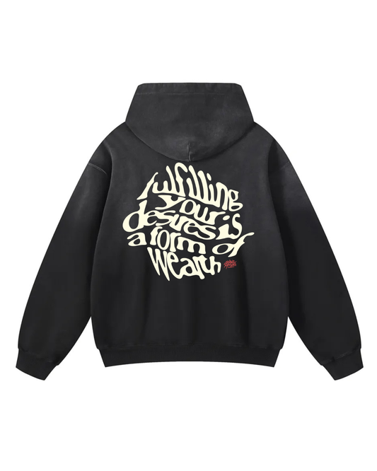 Desires Hoodie – Fulfilling Your Desires Is a Form of Wealth