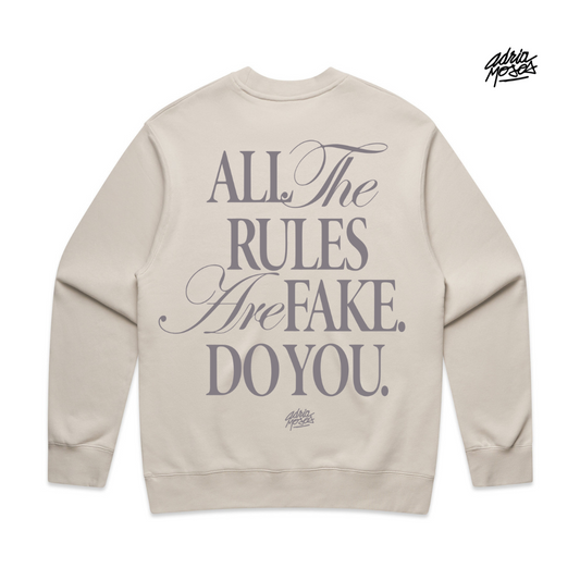 Limited Edition "All The Rules Are Fake" Relaxed Crewneck
